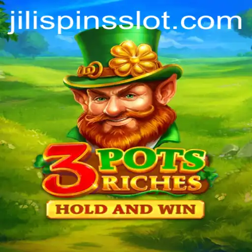 Discover the Excitement of 3potsRiches: A Thrilling Adventure with Jilispins
